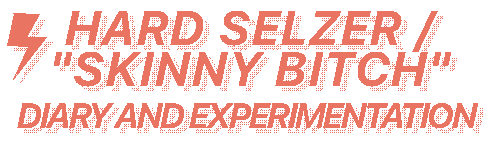 logo/header saying skinny bitch/hard selzer